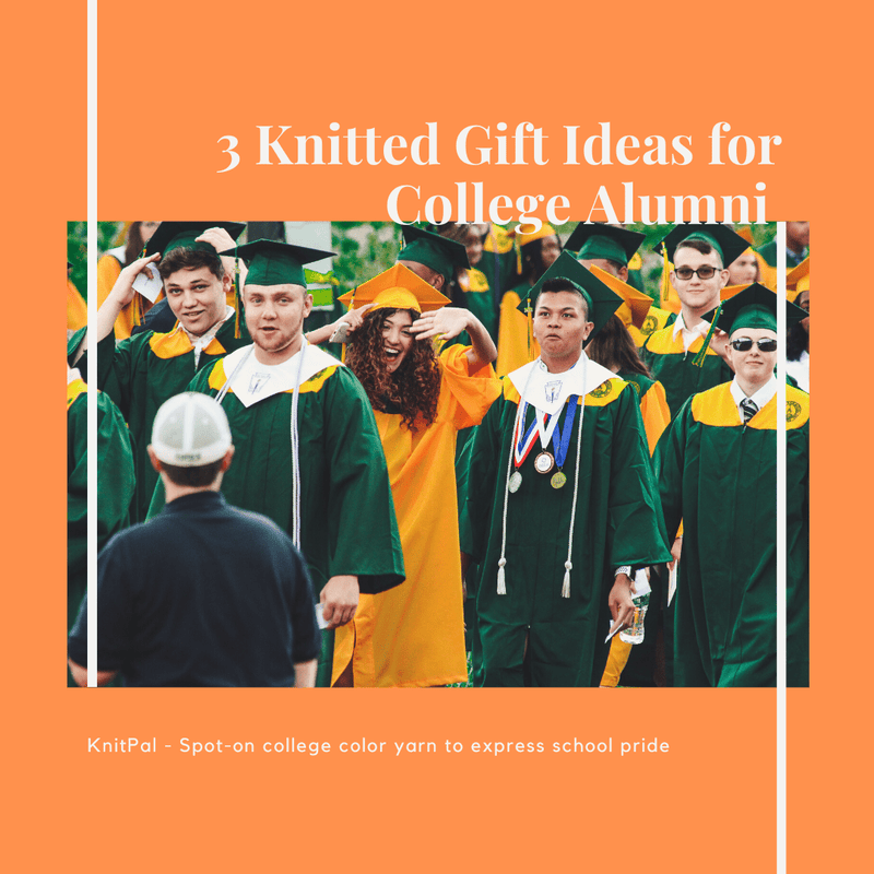 3 Knitted Gift Ideas for College Alumni - KnitPal