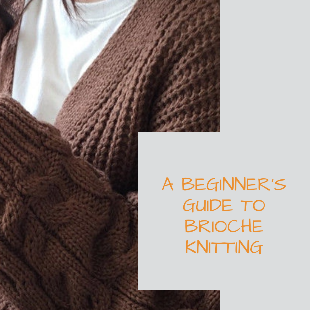 A Beginner’s Guide to Brioche Knitting