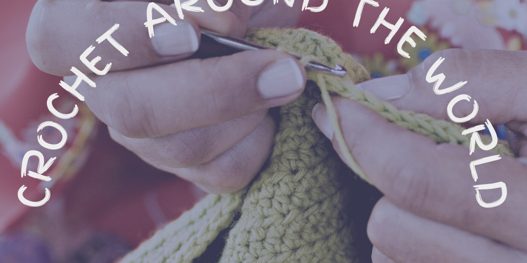 Crochet Around the World