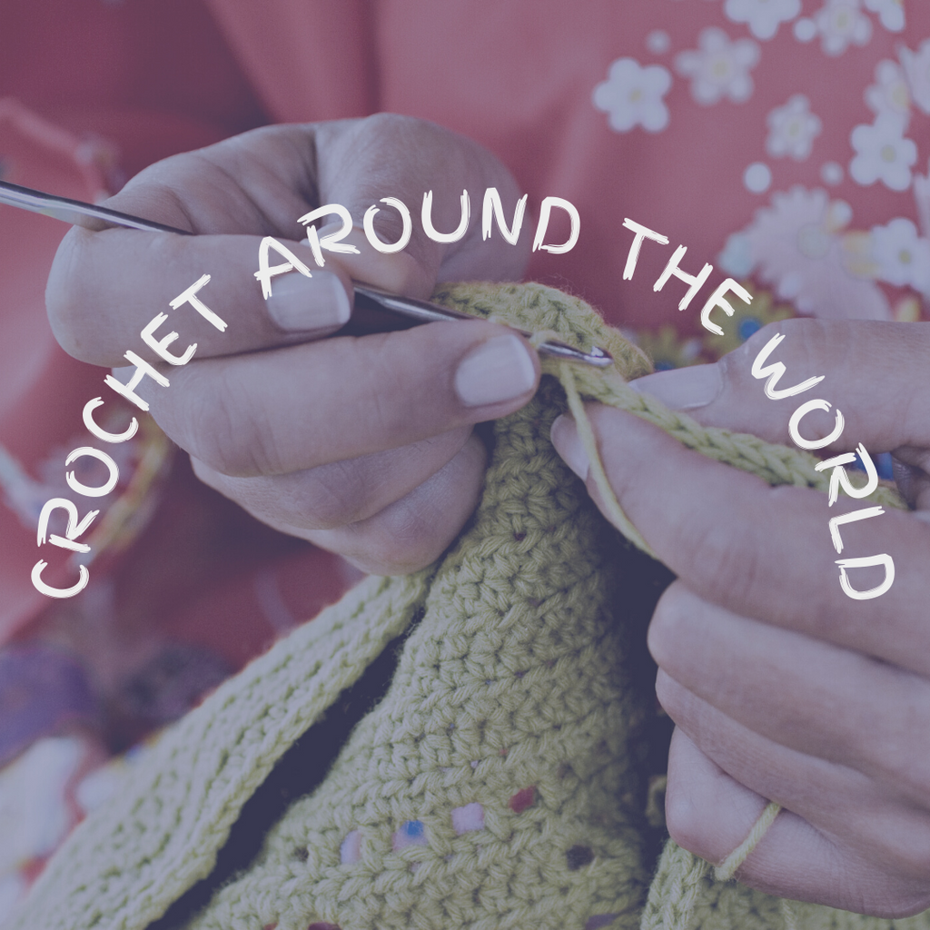 Crochet Around the World