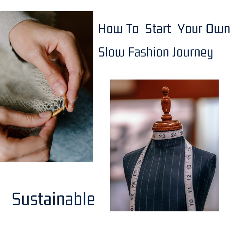 How To Start Your Own Slow Fashion Journey