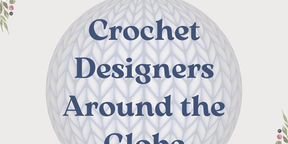 Crochet Designers around the world