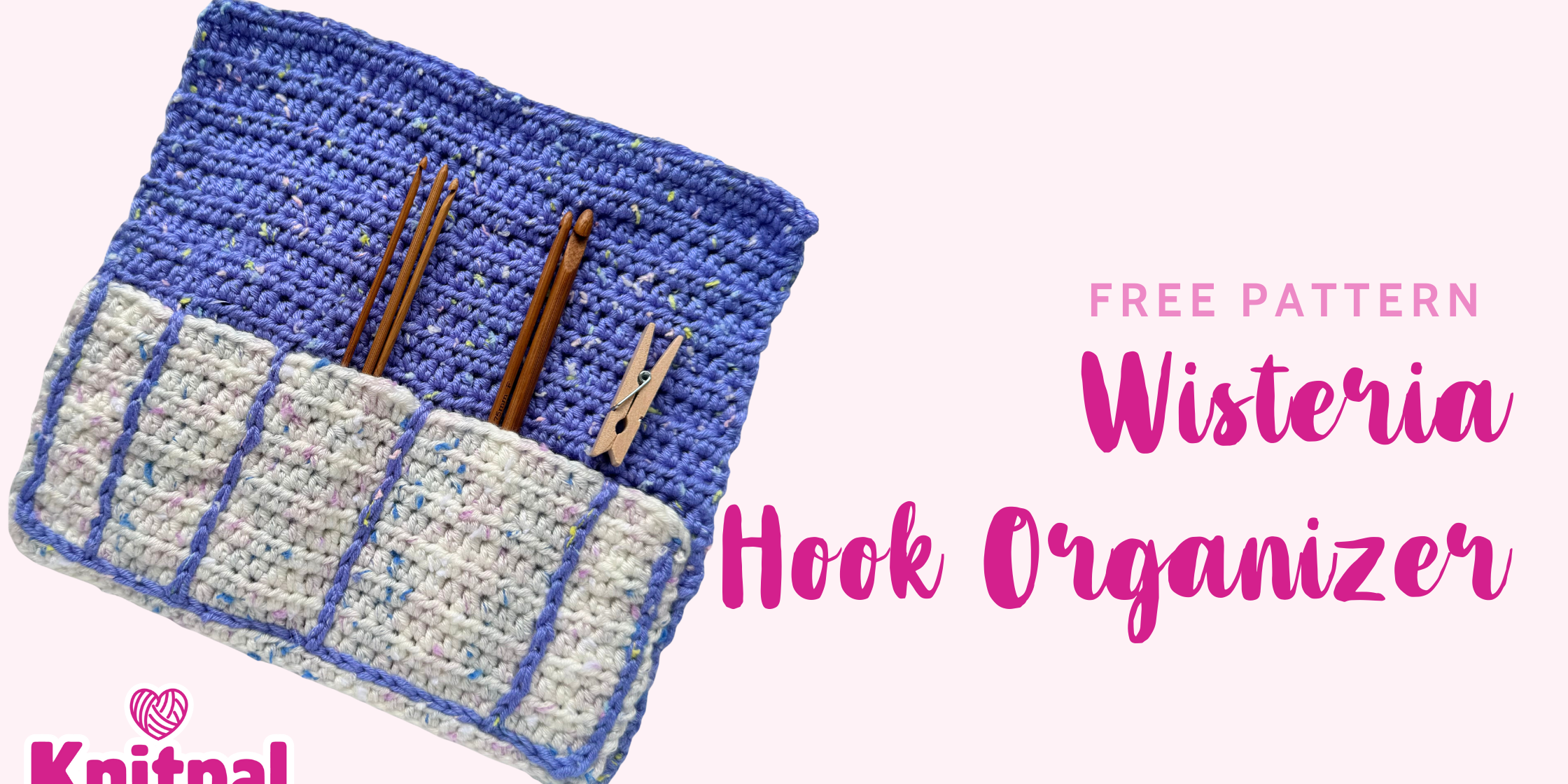 Wisteria Hook Organizer - Free Crochet Pattern