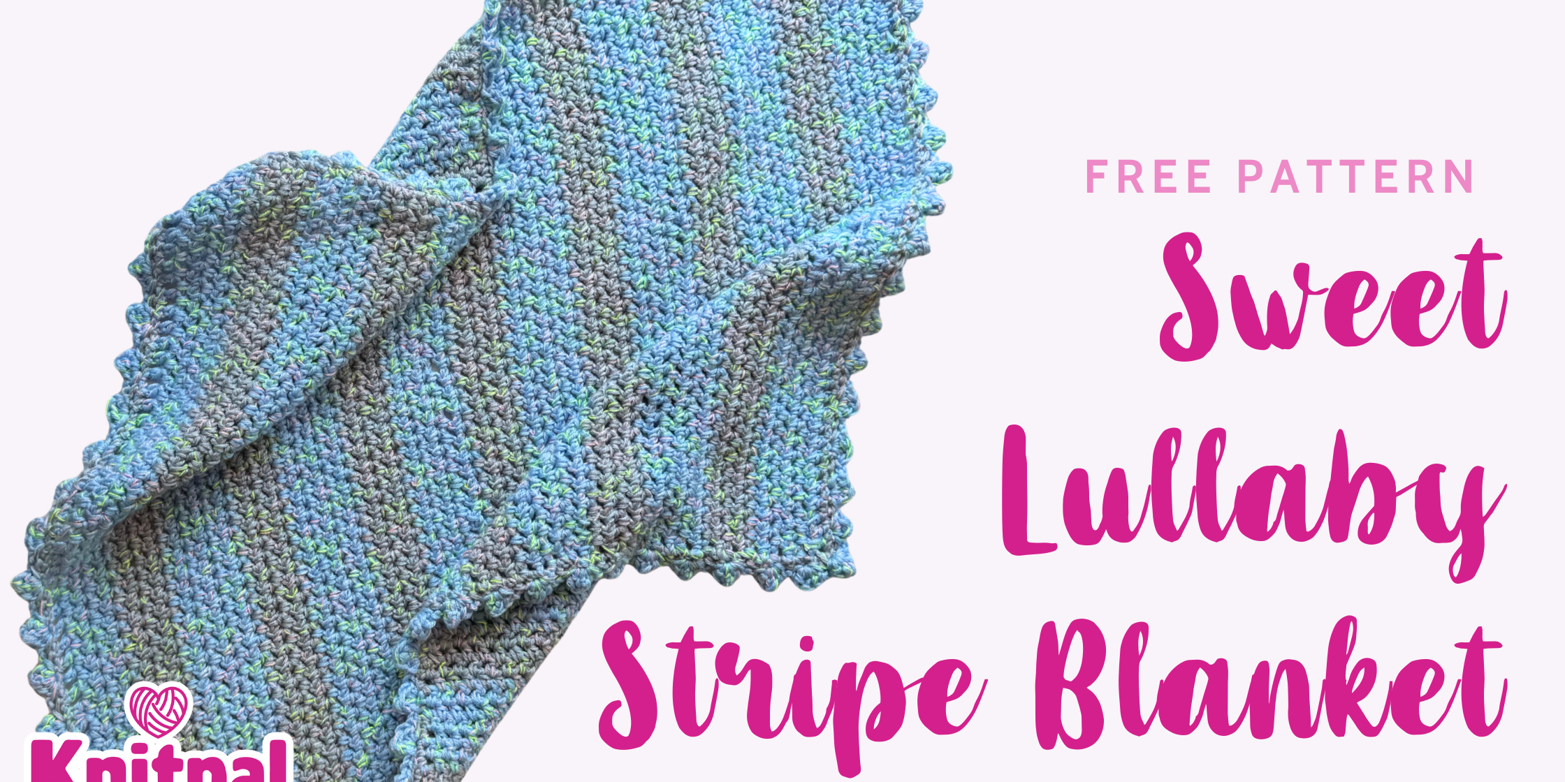 Sweet Lullaby Stripe Blanket free pattern