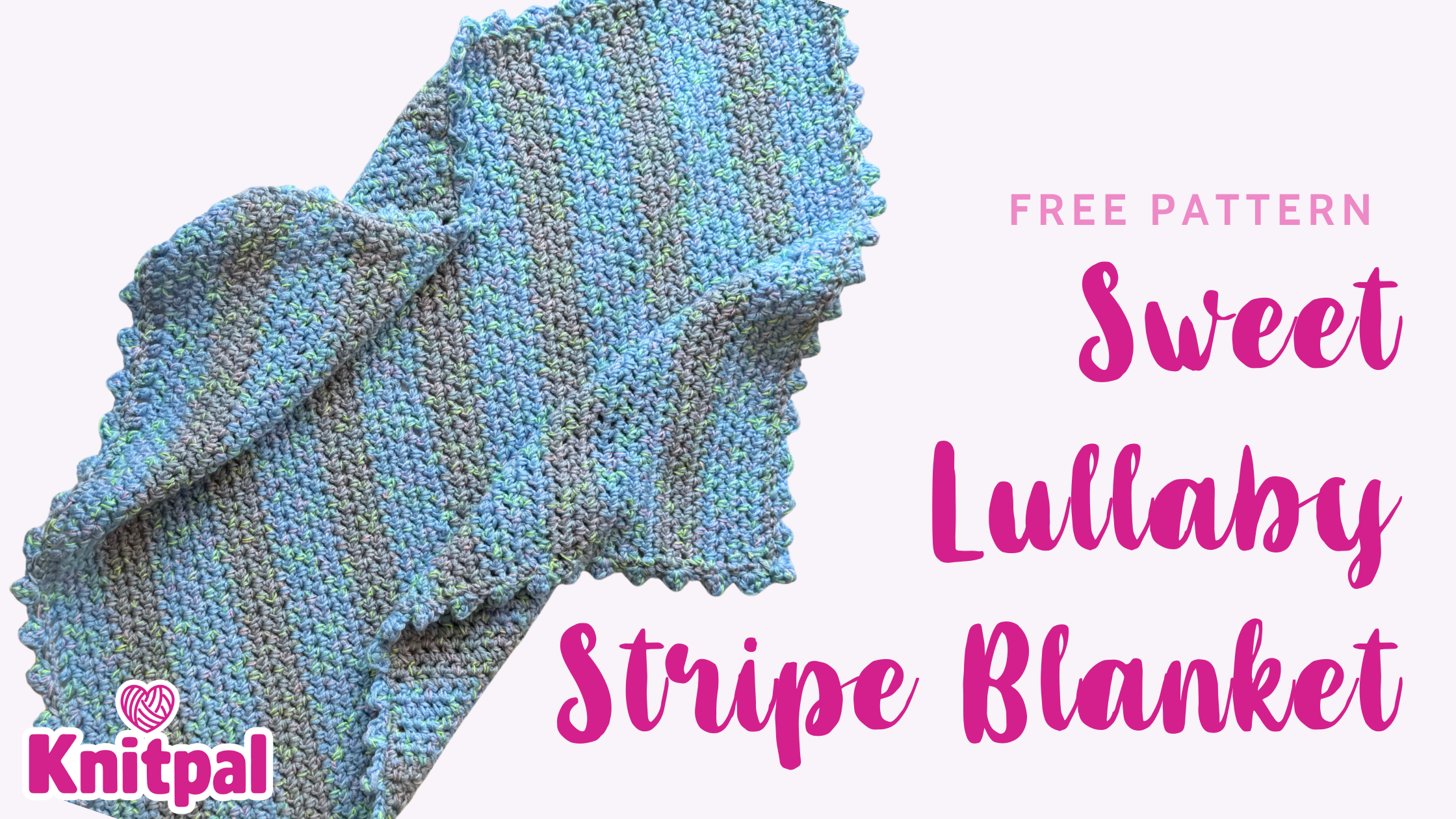 Sweet Lullaby Stripe Blanket free pattern
