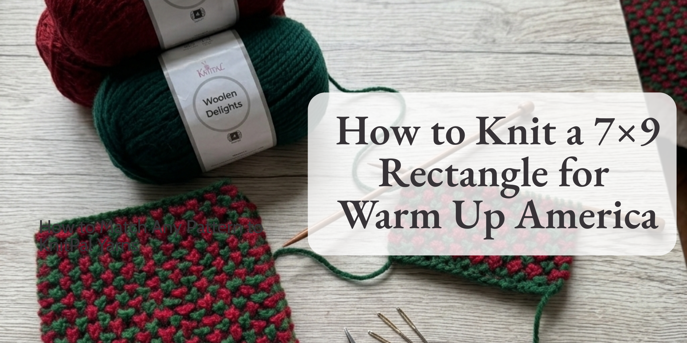 How to Knit a 7×9 Rectangle for Warm Up America