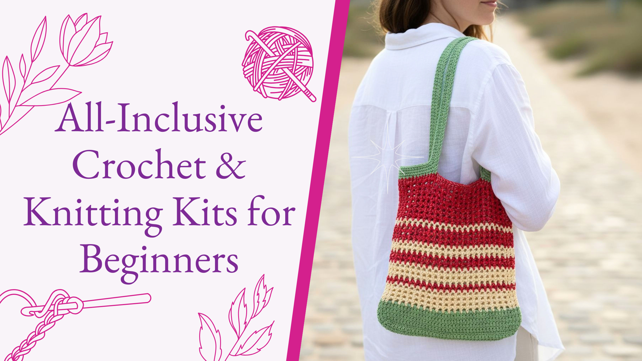All-Inclusive crochet & knitting kits for beginners