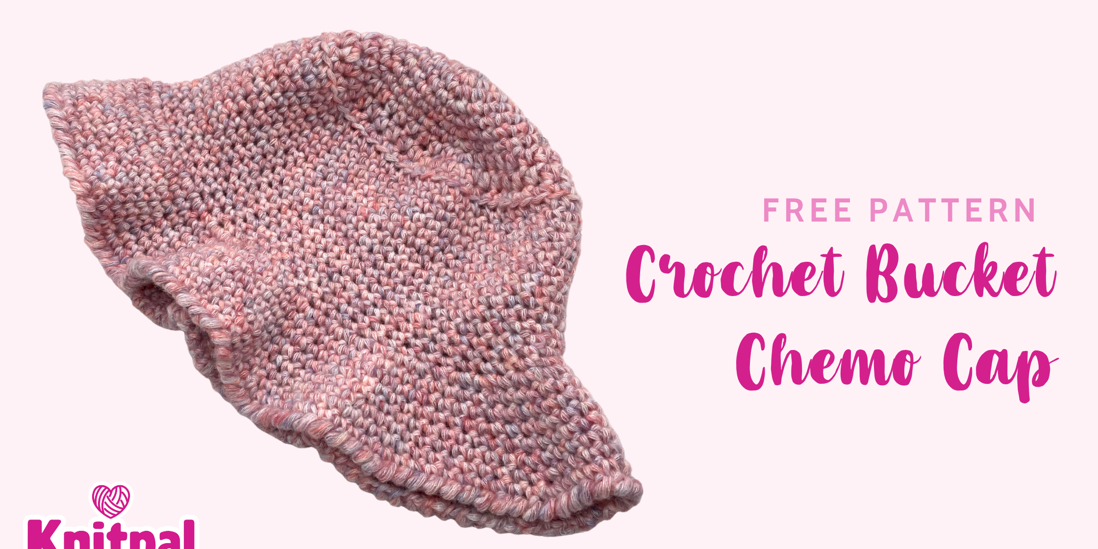 Free Pattern - Crochet Bucket Chemo Cap