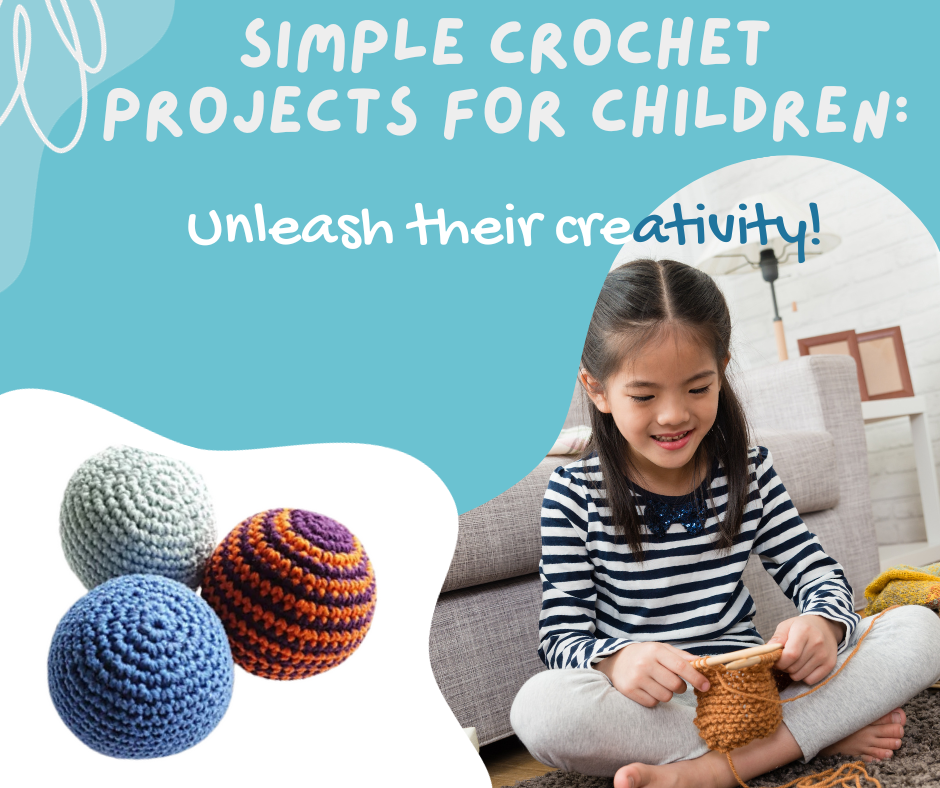 Simple Crochet Projects for Children: Unleash Their Creativity! – KnitPal