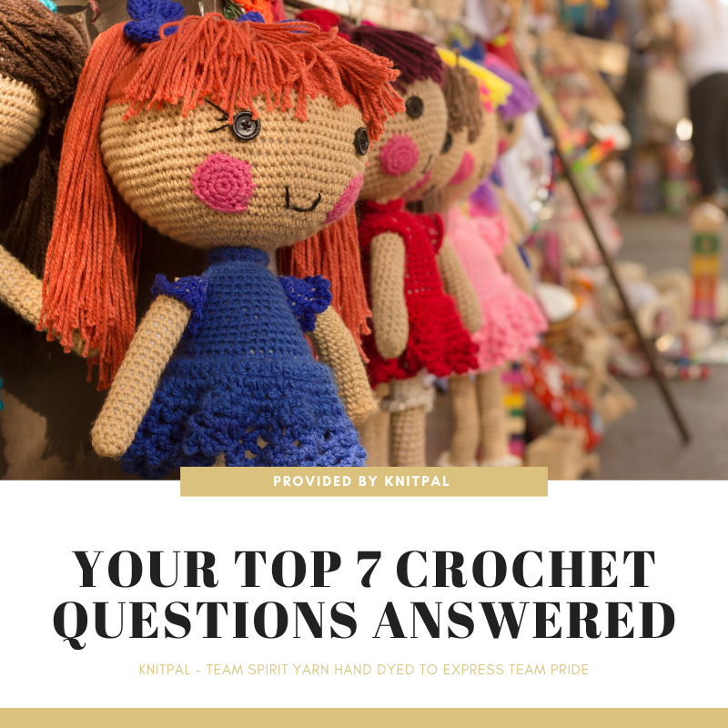 Your Top 7 Crochet Questions Answered