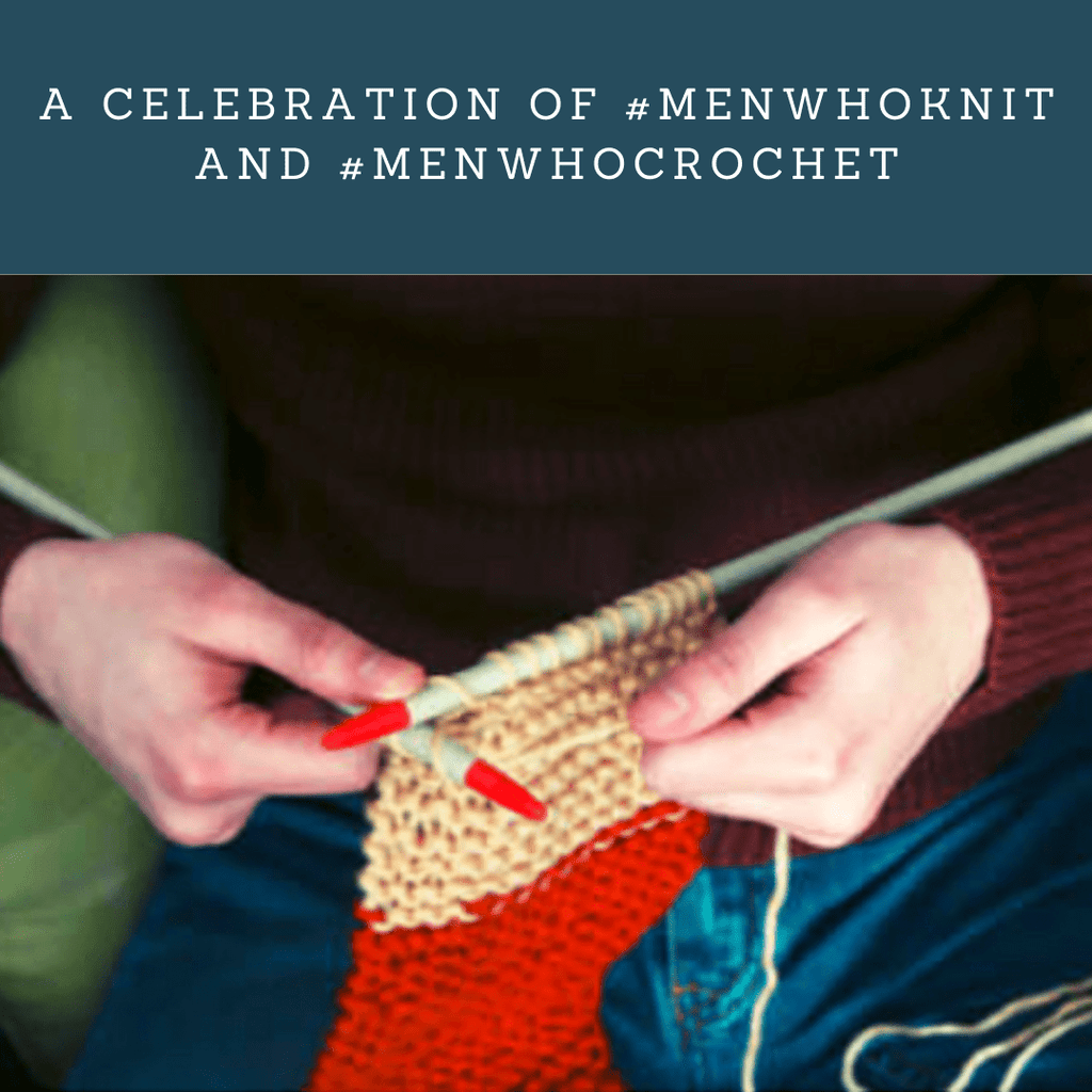 A celebration of #menwhoknit and #menwhocrochet - KnitPal
