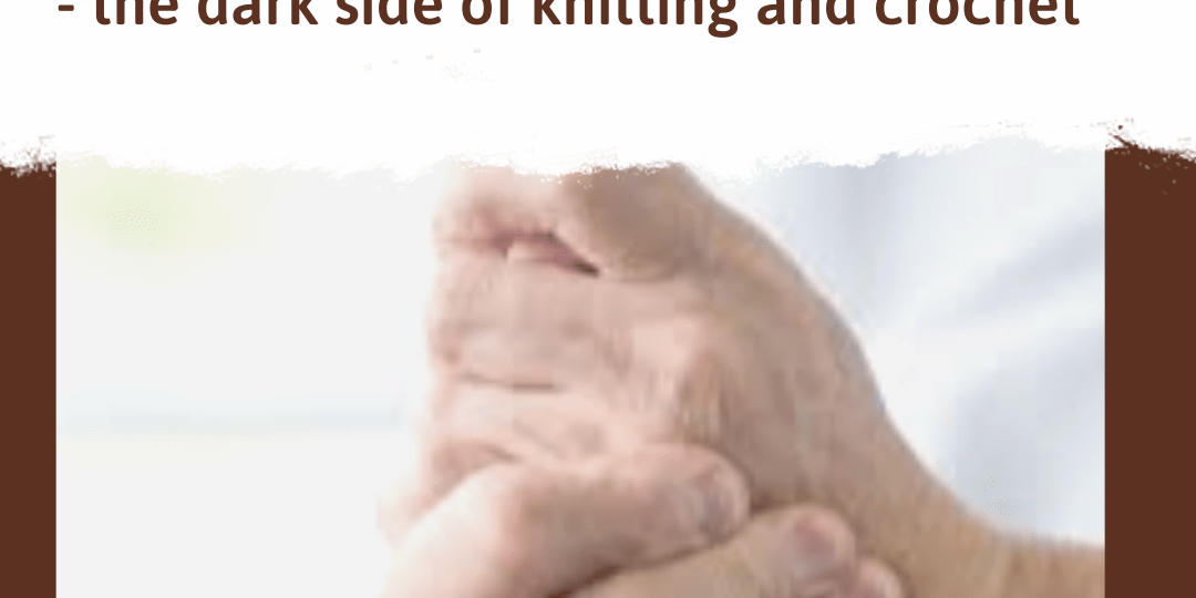 Repetitive strain injuries — the dark side of knitting and crochet - KnitPal