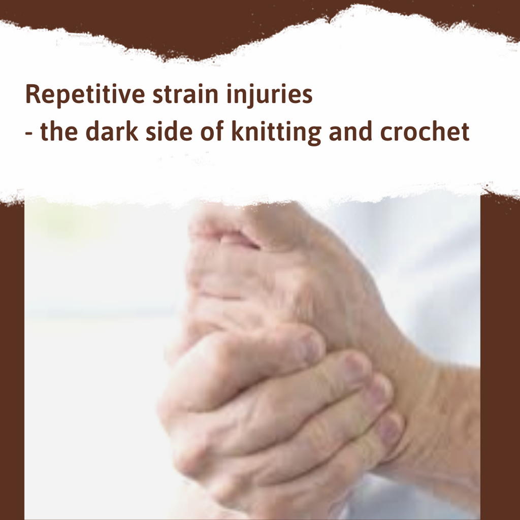 Repetitive strain injuries — the dark side of knitting and crochet