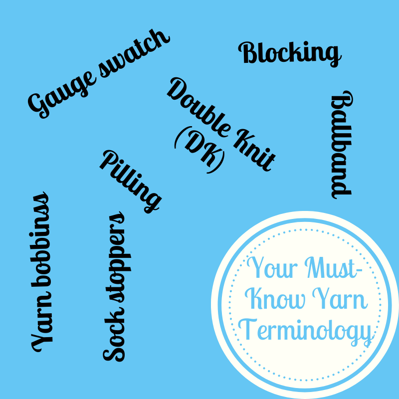 Your Must-Know Yarn Terminology